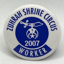 2007 Zuhrah Shrine Circus Worker Masonic Shriner Freemason Pinback Button Pin - $5.95