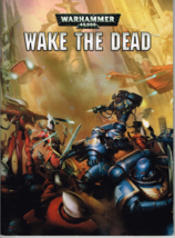 Warhammer 40,000, Wake the Dead, Games Workshop Book/Illustrated - £7.70 GBP