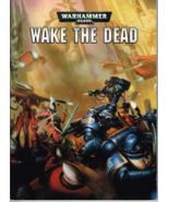 Warhammer 40,000, Wake the Dead, Games Workshop Book/Illustrated - £7.70 GBP