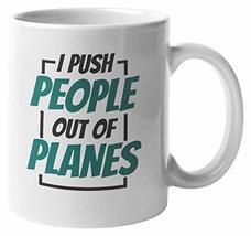 Make Your Mark Design I Push People Out of Plane Coffee &amp; Tea Mug for Sk... - £15.81 GBP+