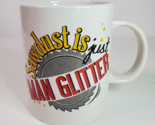 Sawdust Is Just Man Glitter Coffee Mug Cup Dad Father Construction Carpe... - $11.83