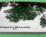 2007 - 2012 MAZDA CX-7 OEM SUNROOF GLASS PANEL NO ACCIDENT FREE SHIPPING! - $170.00