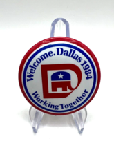 Welcome Dallas 1984 ~ Working Together Pin/Badge - $4.99