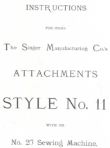 Singer attachments Style No. 11 for Sewing Machine No. 27 - £10.38 GBP