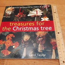 Treasures for the Christmas Tree: 101 Festive Ornaments to Make &amp; Enjoy - £2.23 GBP