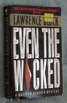 Even the Wicked (Matthew Scudder) [Mass Market Paperback] Block, Lawrence - £2.29 GBP