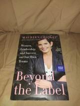 Beyond The Label By Maureen Chiquet ARC Uncorrected Proof Women Leadership &amp;... - £9.49 GBP