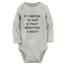 If I Refuse To Nap Is That Resisting A Rest Funny Newborn Romper Baby Bodysuits - £8.83 GBP