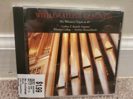 With Grateful Gladness: The Wheaton Organ at 30 (CD, 1999, Wheaton College) - £18.66 GBP