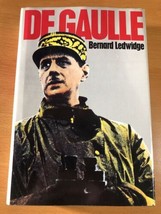 Degaulle By Bernard Ledwidge - First Edition - Hardcover - 1982 - £62.30 GBP
