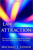 Law of Attraction: The Science of Attracting More of What You Want and Less o... - £7.52 GBP