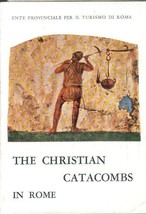 The Christian Catacombs in Rome by Pasquale Testini - £6.99 GBP