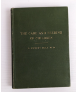 THE CARE AND FEEDING OF CHILDREN L. Emmett Holt M.D. 1918 9th edition ha... - £11.62 GBP