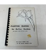 Planting Manual For Dallas Gardens Gardening Paperback Book Dallas Garde... - £12.51 GBP