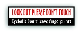 Look no Touch Eyeballs Don&#39;t Leave Fingerprints Magnetic Sign, Show Clas... - $13.83