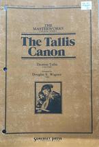 The Tallis Canon ; The Masterworks Choral Series, Two to Four Parts SATB... - $5.81