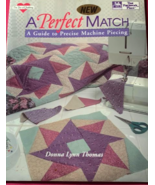 A Perfect Match A Guide To Precise Machine Piecing Quilt Book By Donna L... - £6.29 GBP