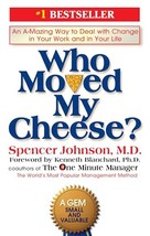 Who Moved My Cheese [Hardcover] Johnson, Spencer and Blanchard, Kenneth - £5.41 GBP