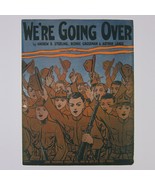 Sheet Music We&#39;re Going Over Patriotic Military WWI Sterling Lange Antiq... - £7.98 GBP