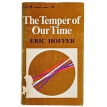 The Temper of Our Time by Eric Hoffer 1969 Perennial Paperback Sociology