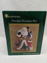 Traditions Porcelain Decorative Box Santa Clause Holiday Christmas Trinket Box - £23.34 GBP