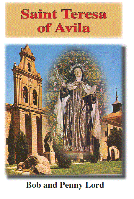 Saint Teresa of Avila Pamphlet/Minibook, by Bob and Penny Lord