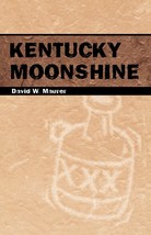 Kentucky Moonshine Maurer, David W. and Berry, wes - £7.98 GBP