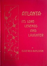 Atlanta: Its Lore, Legends, and Laughter by Elise Reid Boylston / 1968 Hardcover - £8.96 GBP