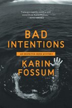 Bad Intentions (Inspector Sejer) [Paperback] Fossum, Karin - £6.14 GBP