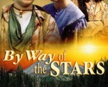 By Way of the Stars [VHS Tape] - £49.21 GBP