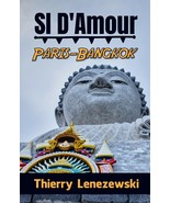 SI D&#39;Amour Paris-Bangkok, par Thierry Lenezewski - $22.06 CAD