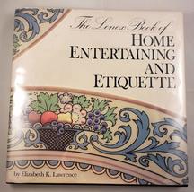 The Lenox Book of Home Entertaining &amp; Etiquette [Hardcover] Elizabeth K. Lawrenc - £6.92 GBP