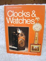 Golden Highlights Library Clocks and Watches by E.J. Tyler (1974) Hardback Book - £3.51 GBP