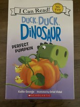 My First I Can Read Ser.: Duck, Duck, Dinosaur: Perfect Pumpkin by Kallie George - £2.03 GBP