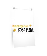 Kindergarten Rocks, Back to School Premium Matte vertical posters - $8.91+