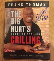 Frank Thomas Signed Book Big Hurts Guide To Bbq Grilling Chicago White Sox Proof - £44.41 GBP