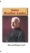Saint Brother Andre Pamphlet/Minibook, by Bob and Penny Lord, New - $15.33 CAD