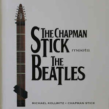 The Chapman Stick Meets The Beatles [Audio CD] - £16.07 GBP