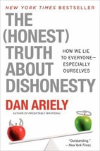 The Honest Truth About Dishonesty: How We Lie to Everyone - Especially Ourselves - £7.25 GBP