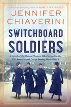 Switchboard Soldiers: A Novel [Hardcover] Chiaverini, Jennifer - £7.07 GBP