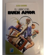 El Libro del Buen Amor. Alicia Barrios Spanish Book Spirituality Self-Help - $5,552.68 MXN