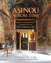 Asinou across Time: Studies in the Architecture and Murals of the Panagi... - $1,214.10 MXN
