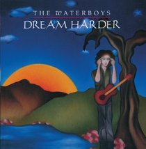 Dream Harder [Audio CD] The Waterboys; Mike Scott; Thommy Price; Chris Bruce; Ca - £4.96 GBP