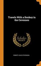 Travels With a Donkey in the Cevennes Stevenson, Robert Louis - £22.02 GBP