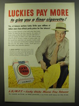 1949 Lucky Strike Cigarettes Ad - Luckies Pay more to give you a finer cigarette - £14.46 GBP