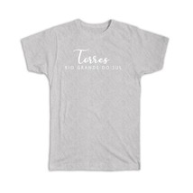 Torres : Gift T-Shirt Cursive Typography Rio Grande do Sul Tropical Beach Travel - £19.65 GBP