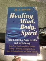 Healing Mind, Body, Spirit by M.J. Abadie - £1.56 GBP