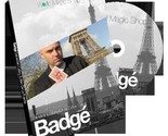 Badge (DVD and Gimmick) by Alexis De La Fuente and Sebastien Calbry  - T... - £29.79 GBP