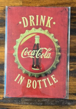 Coca-Cola Drink In Bottle Novelty Metal Sign 12&quot; x 8&quot; NEW! - £7.06 GBP
