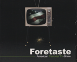 American Terrorist TV-Show by Foretaste (CD) A Different Drum Synthpop L... - $15.93